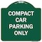 Signmission Compact Car Parking Only Heavy-Gauge Aluminum Architectural Sign, 18" x 18", GW-1818-9987 A-DES-GW-1818-9987 - alternate 1